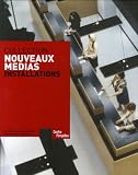 Revue Editions du Centre Pompidou  / Collection Nouveaux médias : Installations
