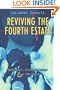 Reviving the Fourth Estate: Democracy, Accountability and the Media (Reshaping Australian Institutions)