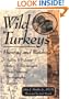 Wild Turkeys: Hunting and Watching