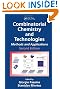 Combinatorial Chemistry and Technologies: Methods and Applications, Second Edition