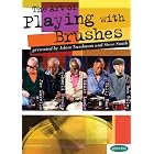 Buy The Art of Playing with Brushes DVD Play Along CD