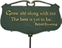 Garden Poem Sign Grow old along with me