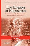 The engines of Hippocrates : from the dawn of medicine to medical and pharmaceutical informatics
