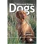 The Behavioural Biology of Dogs (Cabi Publishing)