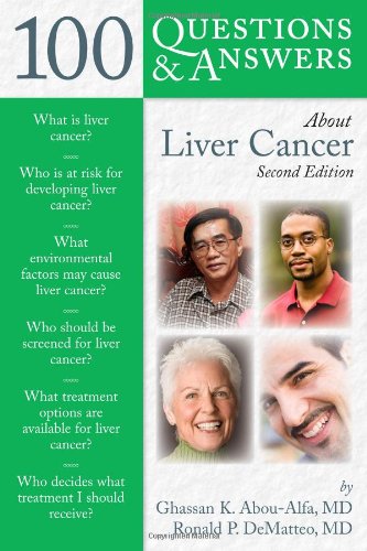 Click To 100 Q&A About Liver Cancer, Second Edition (100 Questions & Answers about . . .) Details...