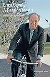 Ernst Beyeler : a passion for art