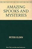 Amazing spooks and mysteries