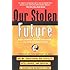 Our Stolen Future: Are We Threatening Our Fertility, Intelligence, and Survival?--A Scientific Detective Story
