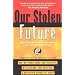 Our Stolen Future: Are We Threatening Our Fertility, Intelligence, and Survival?-A Scientific Detective Story