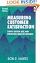 Measuring Customer Satisfaction: Survey Design, Use, and Statistical Analysis Methods, Second Edition