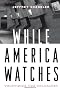 While America Watches: Televising the Holocaust