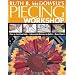 Ruth B. McDowell's Piecing Workshop: Step-by-Step Visual Guide Indispensable Reference for Quilters Bonus Projects