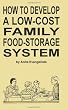 How to Develop a Low-Cost Family Food-Storage System