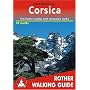 Corsica: The 70 finest coastal and mountain walks - Rother Walking Guide: 160