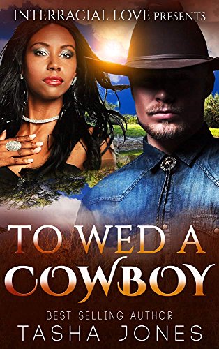 To Wed A Cowboy (BWWM Romance)