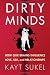 Dirty Minds: How Our Brains Influence Love, Sex, and Relationships