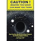 caution reading this book can make you think the premier mental exercise program for flabby modern minds
