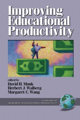 Improving Educational Productivity (Labor Relations and Public Policy Series)