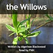 The Willows | [Algernon Blackwood]