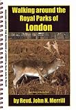 Walking around the Royal parks of London