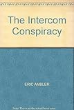 The intercom conspiracy