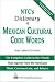 NTC's Dictionary of Mexican Cultural Code Words : The Complete Guide to Key Words That Express How the Mexicans Think, Communicate, and Behave