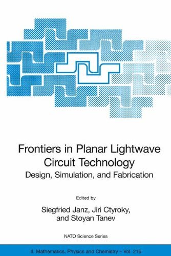Frontiers in Planar Lightwave Circuit Technology: 216 (Nato Science Series II: (closed))