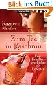 Zum Tee in Kaschmir: Eine Familiengeschichte mit Rezepten
