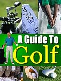 A GUIDE TO GOLF