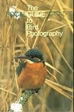 The focalguide to bird photography