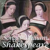 Johnson, R.: Where The Bee Sucks / Morley, T.: O Mistress Mine / Wilson, J.: Take, O Take Those Lips Away (Songs For William Shakespeare) (Stowe)