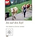 Ab auf die Alp!