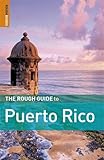 The rough guide to Puerto Rico