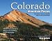 Colorado Mountain Passes: The State's Most Accessible High Country Roadways