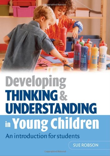 Developing Thinking and Understanding in Young Children: An introduction for students