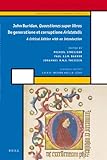 Quaestiones super libros De generatione et corruptione Aristotelis : a critical edition with an introduction
