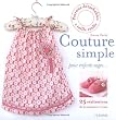 Couture simple pour enfants sages : 25 r�alisations de la naissance � 5 ans