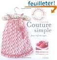 Couture simple pour enfants sages : 25 r�alisations de la naissance � 5 ans