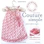 Couture simple pour enfants sages : 25 r�alisation&hellip de Emma Hardy