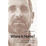 Where Is Home? Stories from the Life of a German-Jewish �migr�par Gad Granach