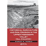 historical agriculture and soil erosion in the upper mississippi valley hill country