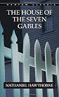 The House of the Seven Gables (Bantam Classics)