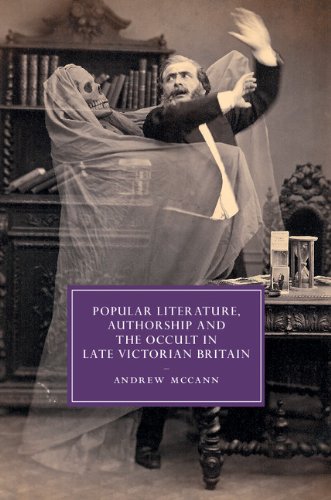 Popular Literature, Authorship and the Occult in Late Victorian Britain (Cambridge Studies in Nineteenth-Century Literature and Culture)