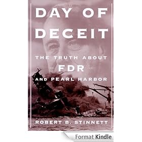 Day of Deceit: The Truth About FDR and Pearl Harbor