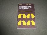 The rearing of pullets