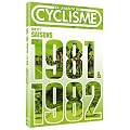 La L�gende du cyclisme - DVD n�1 : saisons 1981 & 1982 - Hinault, les ann�es arc-en-ciel
