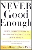 related product NEVER GOOD ENOUGH: How to use Perfectionism to Your Advantage Without Letting it Ruin Your Life