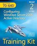 MCTS self-paced training kit (exam 70-640) : configuring Windows server 2008 active directory