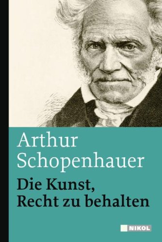 Buch - Cover Die Kunst, Recht zu behalten - Arthur Schopenhauer - Nikol Verlag