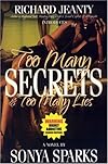 Too Many Secrets Too Many Lies